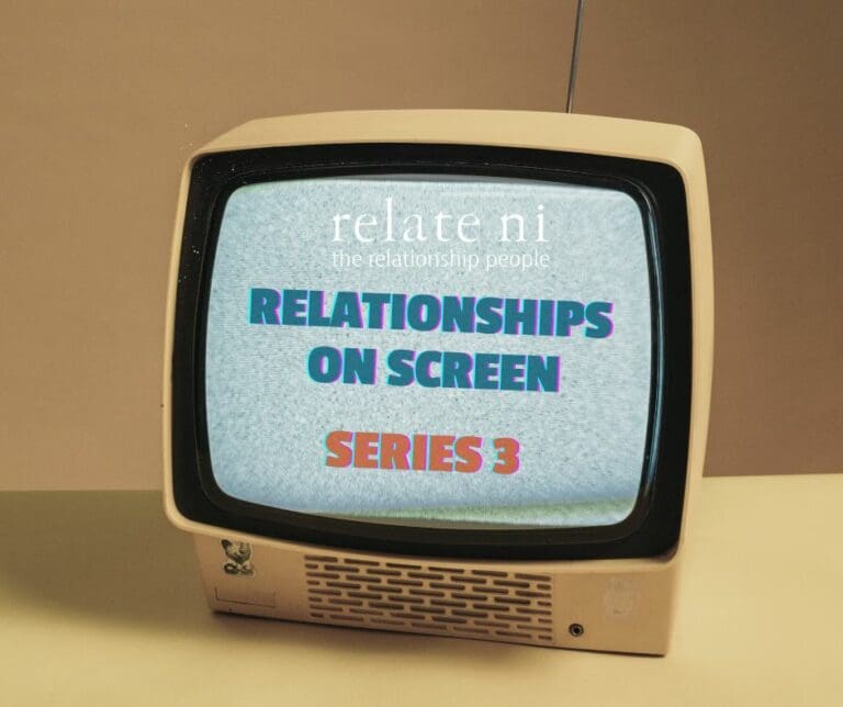 Relationships on the Screen Series 3